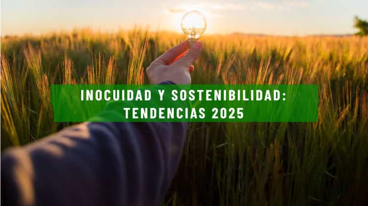 inocuidad y sostenibilidad tendencias 2025